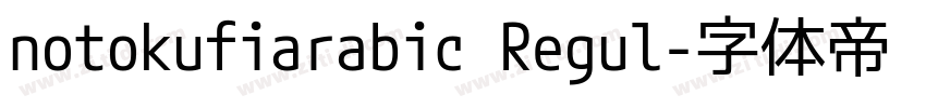 notokufiarabic Regul字体转换